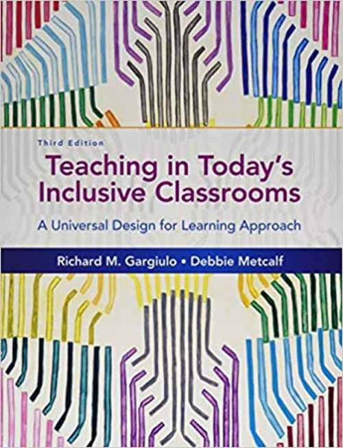 Book cover of Teaching In Today's Inclusive Classrooms: A Universal Design For Learning Approach (Third Edition) (Mindtap Course List)
