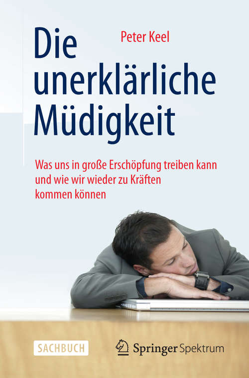 Book cover of Die unerklärliche Müdigkeit