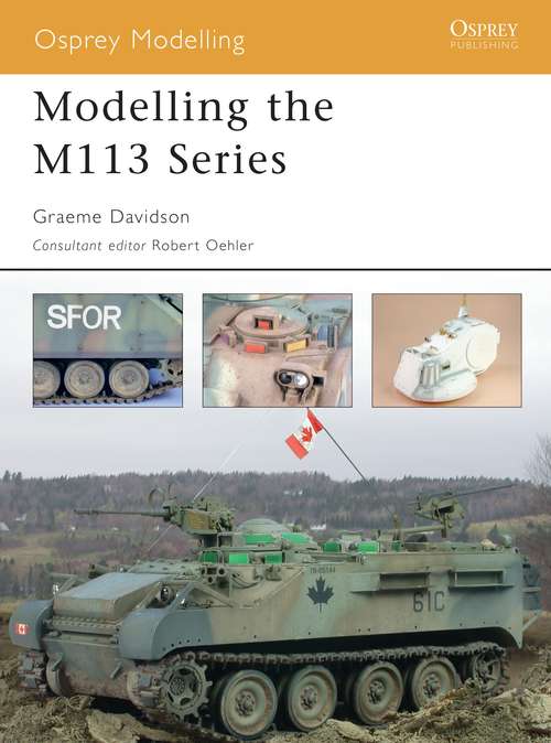 Book cover of Modelling the M113 Series