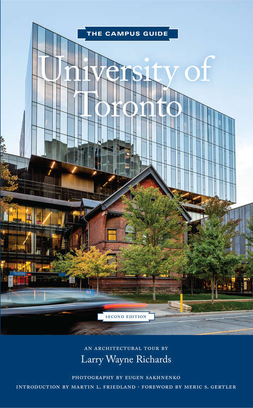 Book cover of University of Toronto: Campus Guide (2) (The Campus Guide)