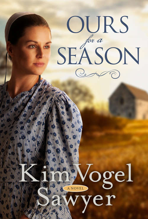 Book cover of Ours for a Season: A Novel