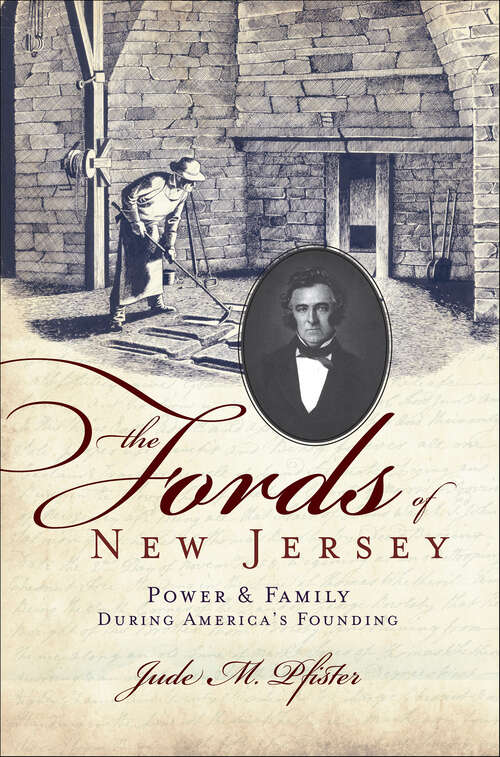 Book cover of The Fords of New Jersey: Power and Family During America's Founding