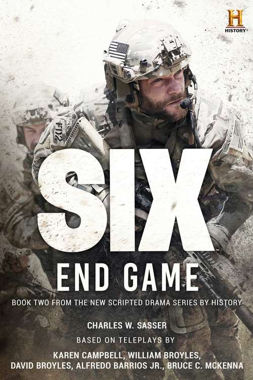 Book cover of Six: End Game (History Channel Series: SIX #2)