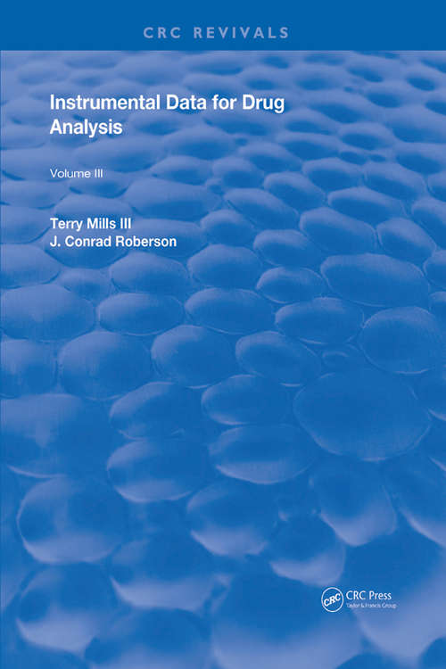 Book cover of Instrumental Data for Drug Analysis, Second Edition: Volume III (3) (Elsevier Series In Forensic And Police Science)