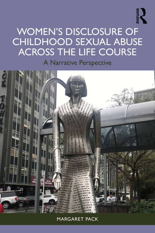 Book cover of Women’s Disclosure of Childhood Sexual Abuse Across the Life Course: A Narrative Perspective