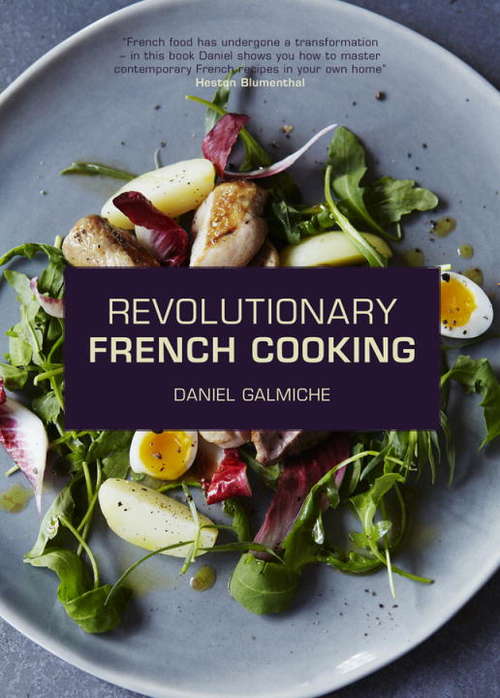 Book cover of Revolutionary French Cooking