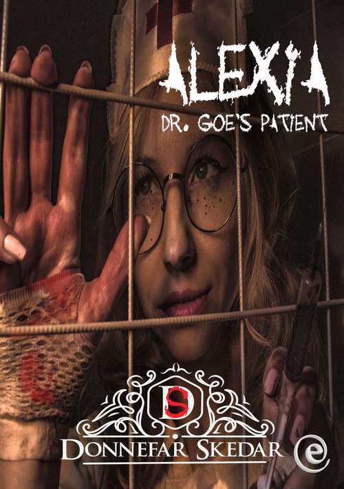 Book cover of Alexia – Dr. Goe's Patient