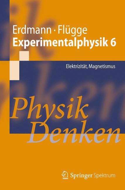Book cover of Experimentalphysik 6: Elektrizität, Magnetismus Physik