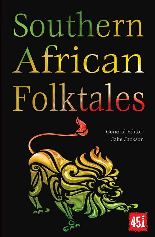 Book cover of Southern African Folktales (The World's Greatest Myths and Legends)