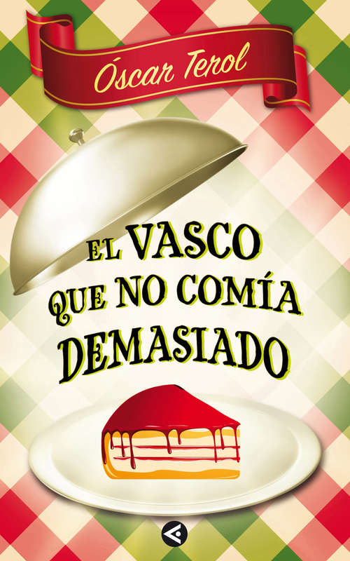 Book cover of El vasco que no comía demasiado