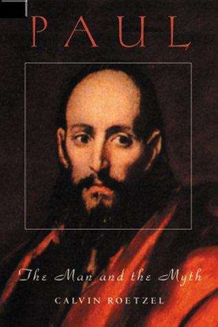 Book cover of Paul: The Man and the Myth (Personalities of the New Testament Series)