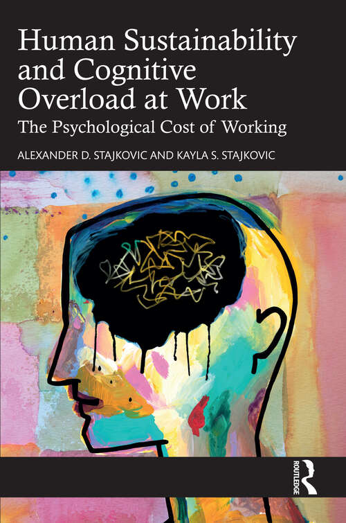 Book cover of Human Sustainability and Cognitive Overload at Work: The Psychological Cost of Working