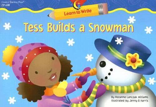 Book cover of Tess Builds a Snowman (Learn to Write)