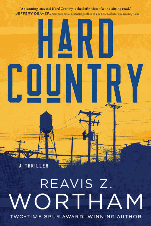 Book cover of Hard Country: A Thriller (Tucker Snow Thrillers)