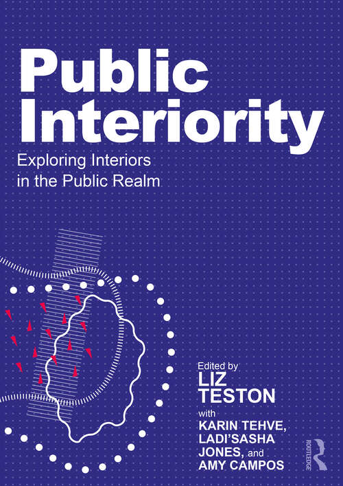 Book cover of Public Interiority: Exploring Interiors in the Public Realm