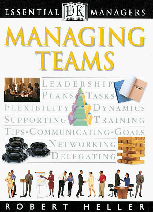 Book cover of DK Essential Managers: Managing Teams (DK Essential Managers)