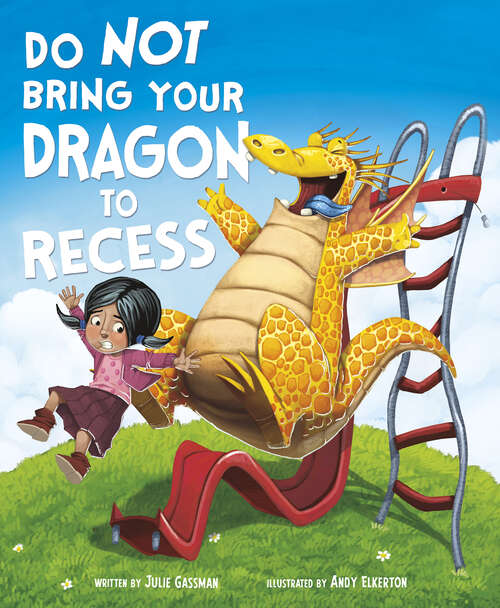 Book cover of Do Not Take Your Dragon to Recess