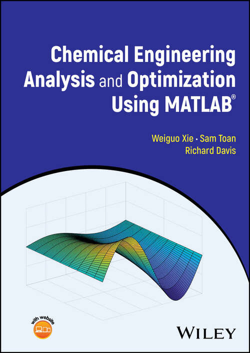 Book cover of Chemical Engineering Analysis and Optimization Using MATLAB