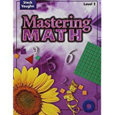 Book cover of Mastering Math (Steck-vaughn Mastering Math Series: Level E)