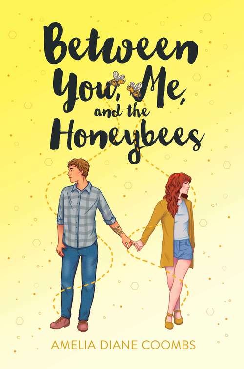 Book cover of Between You, Me, and the Honeybees