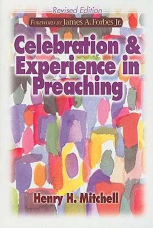 Book cover of Celebration and Experience in Preaching