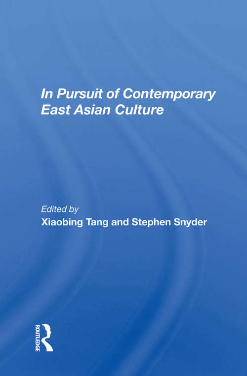 Book cover of In Pursuit Of Contemporary East Asian Culture