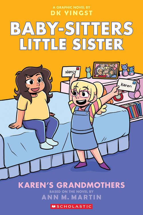 Book cover of Karen's Grandmothers: A Graphic Novel (Baby-Sitters Little Sister Graphix)