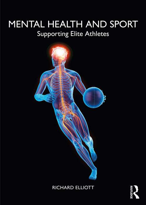 Book cover of Mental Health and Sport: Supporting Elite Athletes