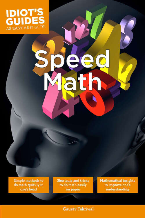 Book cover of Speed Math: Simple Methods to Do Math Quickly in One’s Head (Idiot's Guides)