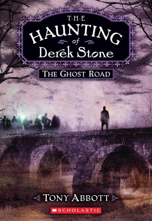 Book cover of The Ghost Road (The Haunting of Derek Stone #4)