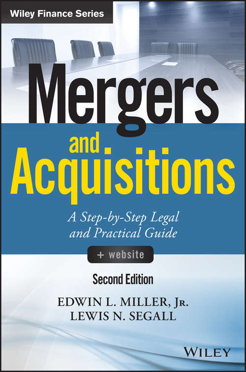 Book cover of Mergers and Acquisitions: A Step-by-Step Legal and Practical Guide +Website