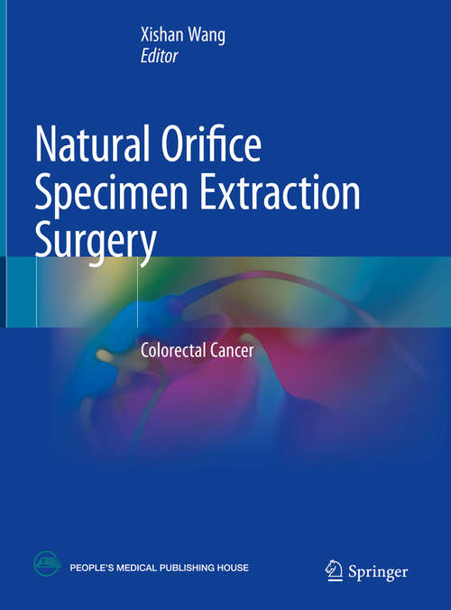 Book cover of Natural Orifice Specimen Extraction Surgery: Colorectal Cancer