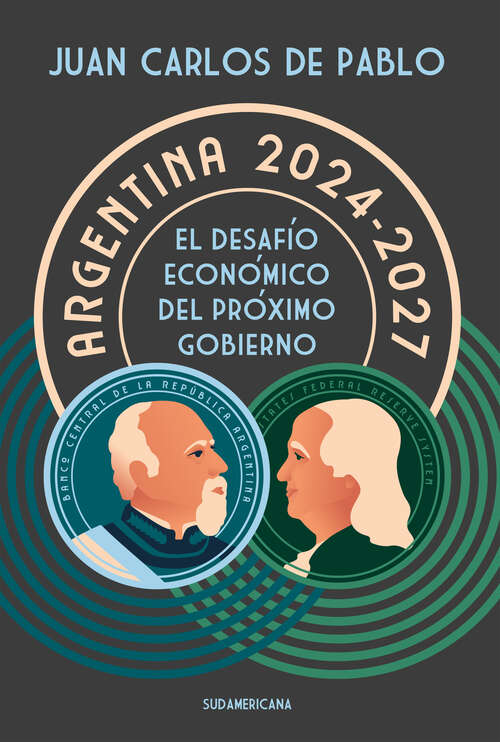 Book cover of Argentina 2024-2027: El desafío económico del próximo gobierno