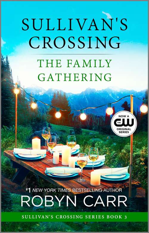 Book cover of The Family Gathering (Original) (Sullivan's Crossing #3)