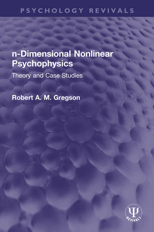 Book cover of n-Dimensional Nonlinear Psychophysics: Theory and Case Studies (Psychology Revivals)