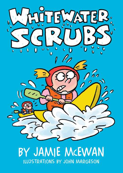 Book cover of Whitewater Scrubs (Exceptional Reading And Language Arts Titles For Intermediate Grades Ser.)