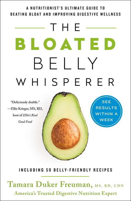 Book cover of The Bloated Belly Whisperer: See Results Within a Week and Tame Digestive Distress Once and for All