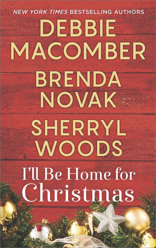 Book cover of I'll Be Home for Christmas: Silver Bells\On a Snowy Christmas\The Perfect Holiday