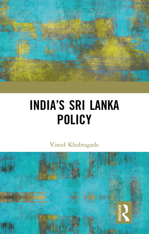 Book cover of India’s Sri Lanka Policy