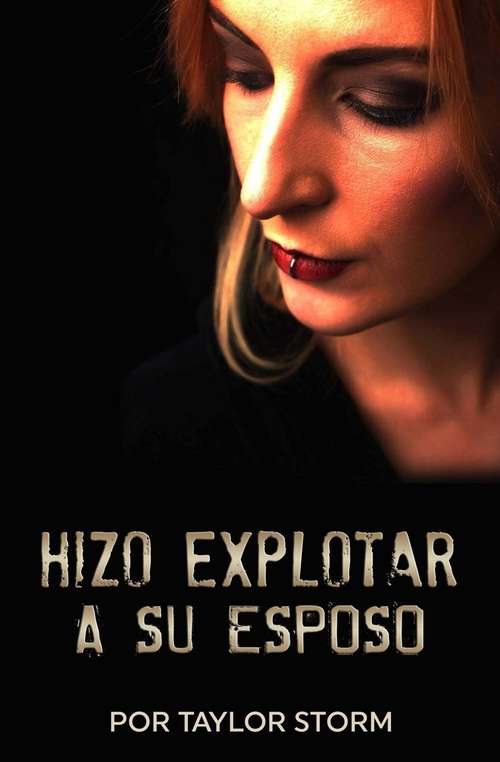 Book cover of Hizo Explotar a Su Esposo