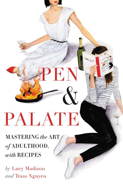 Book cover of Pen & Palate: Mastering the Art of Adulthood, with Recipes