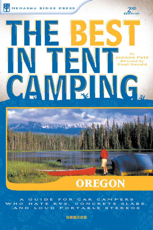 Book cover of The Best in Tent Camping: Oregon