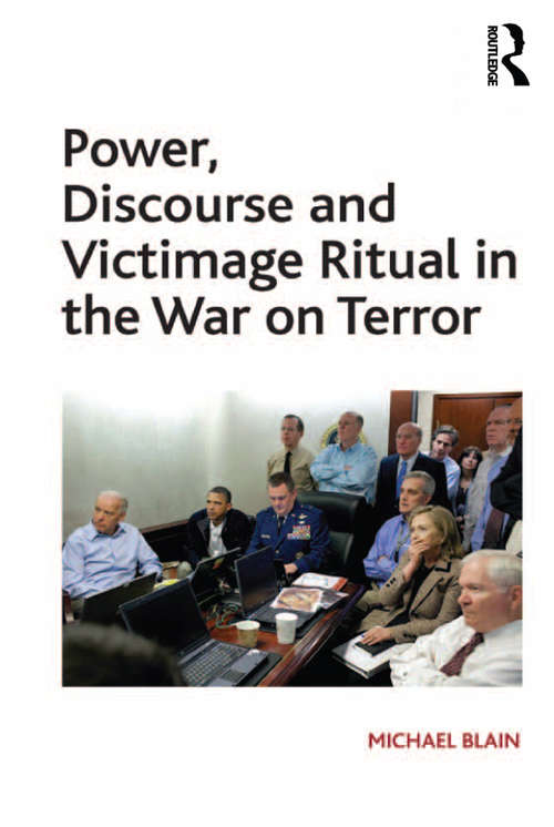 Book cover of Power, Discourse and Victimage Ritual in the War on Terror