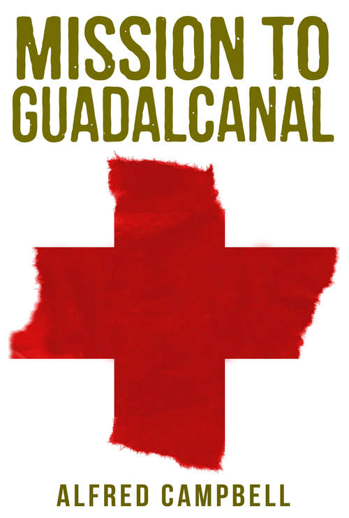 Book cover of Mission to Guadalcanal