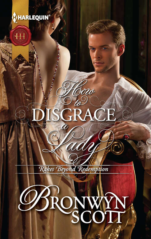 Book cover of How to Disgrace a Lady (Rakes Beyond Redemption #1104)