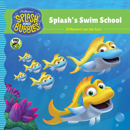 Book cover of Splash and Bubbles: Splash's Swim School (Splash and Bubbles)