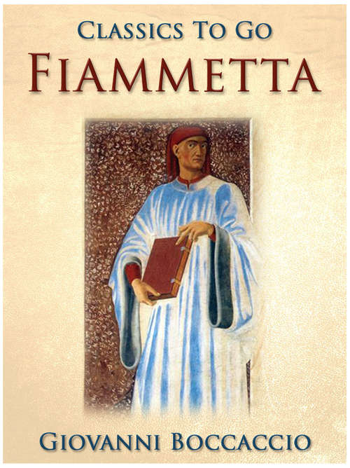 Book cover of Fiammetta (Classics To Go)