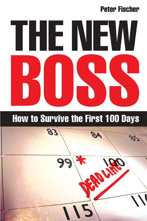 Book cover of The New Boss: How to Survive the First 100 Days