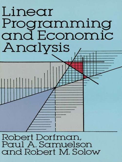 Book cover of Linear Programming and Economic Analysis (Dover Books on Computer Science)