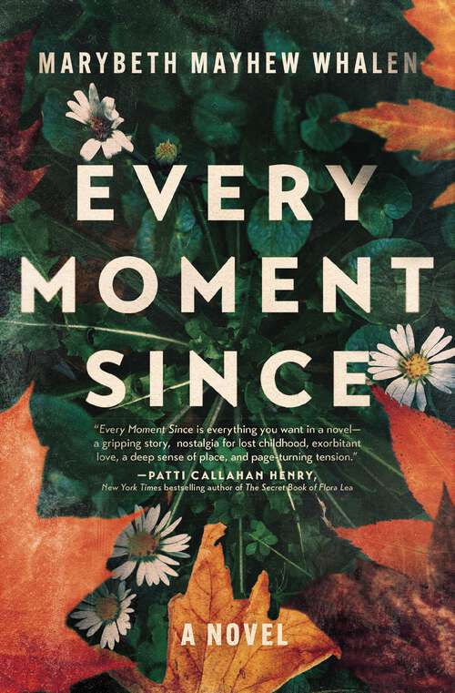 Book cover of Every Moment Since